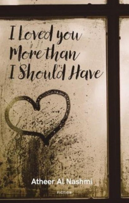 I Loved You More Than I Should Have