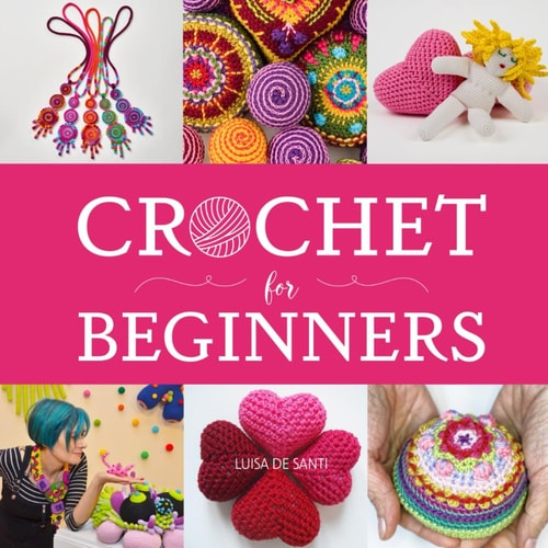 Crochet for Beginners A Step-by-Step Picture Guide with Video Tips to Learn Crocheting in Under 5 Days - Master Essential Stitches to Create Stunning Handcrafted Pieces