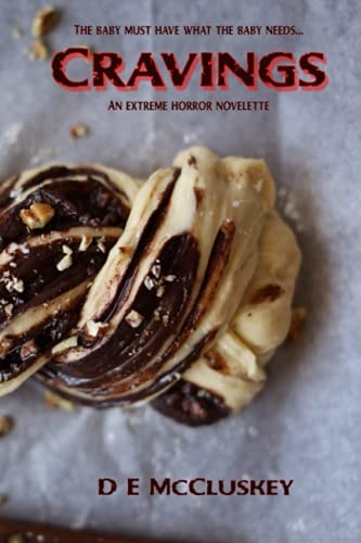 Cravings An Extreme Horror Novelette