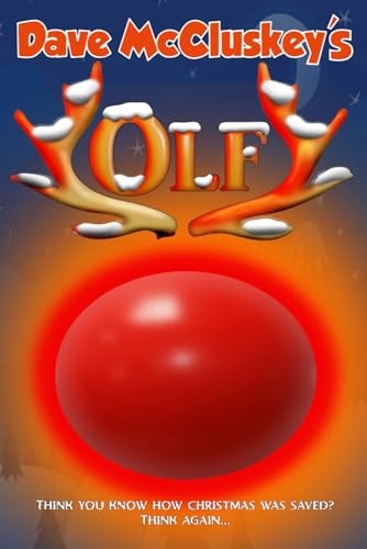 Olf Santa's Naughtiest Reindeer