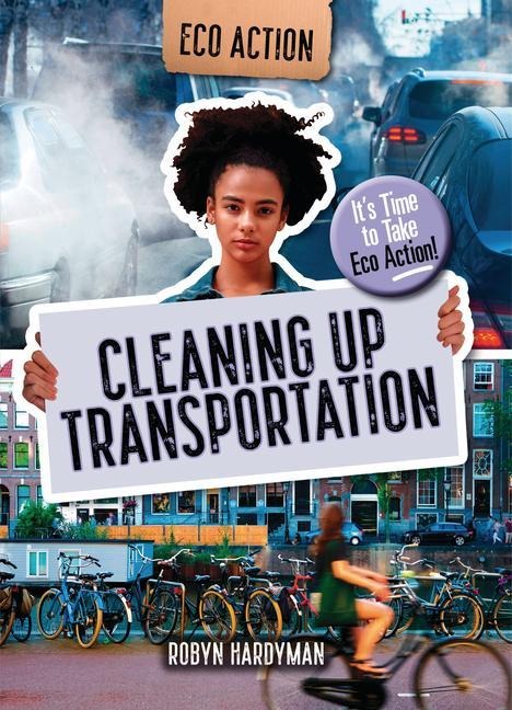 Cleaning Up Transportation: Its Time to Take Eco Action!