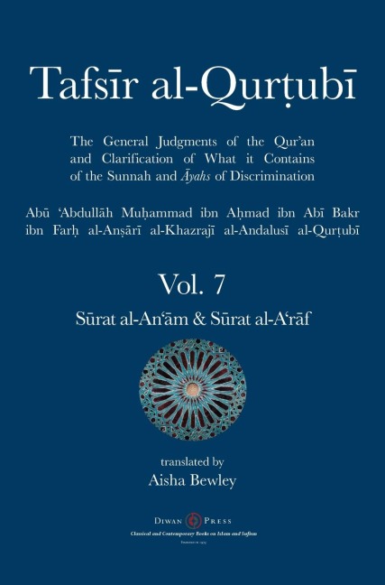 Tafsir al-Qurtubi Vol. 7 S¿rat al-An¿m - Cattle  & S¿rat al-Ar¿f - The Ramparts
