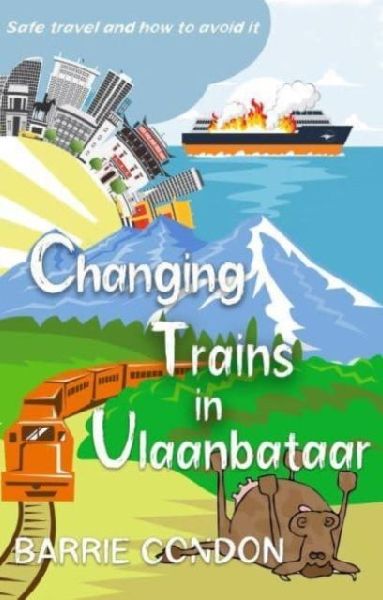 Changing Trains In Ulaanbataar: Safe travel and how to avoid it