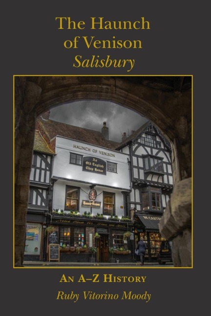The Haunch of Venison, Salisbury: an A-Z history