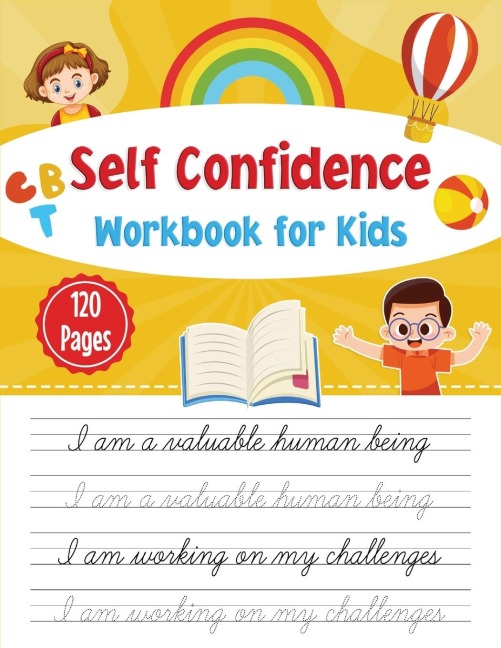Self-confidence workbook for kids: CBT workbook for self- confidence