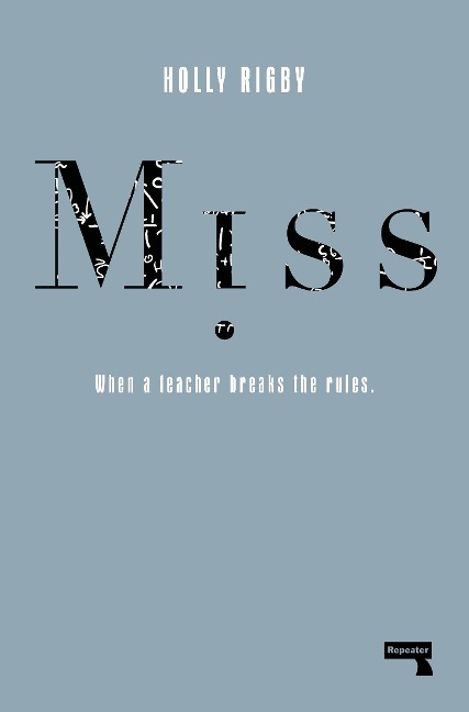 Miss: When a Teacher Breaks the Rules