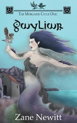 The Morgaine Cycle One: Gwyliwr