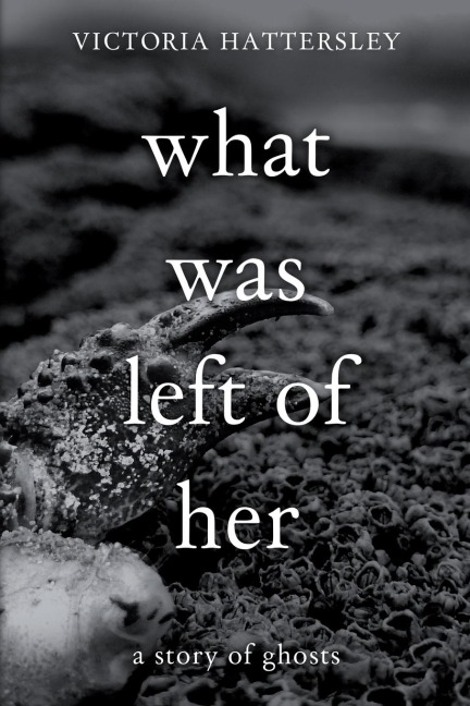 What Was Left of Her: A Story of Ghosts