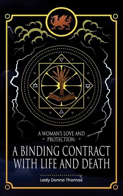 A Womans Love and Protection: A Binding Contract with Life and Death