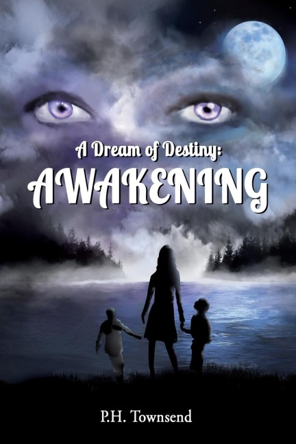 A Dream of Destiny: Awakening