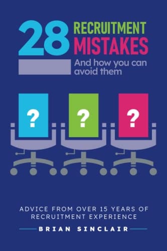 28 Recruitment Mistakes Students Make and how to Avoid Them Not Getting that Job? Don't Know Why? Well Now You Will...