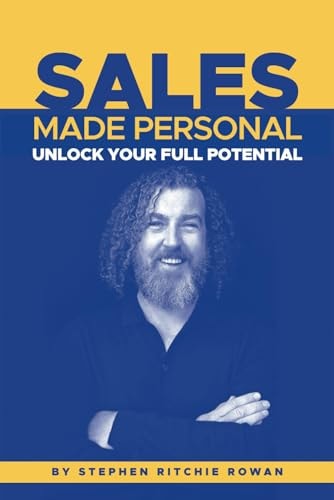 Sales Made Personal Unlock Your Full Potential