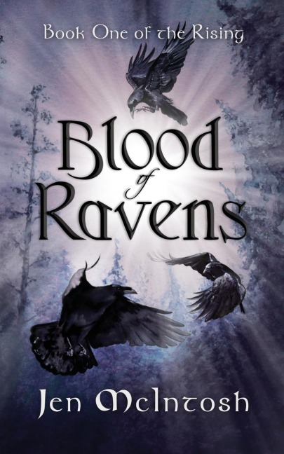 Blood of Ravens: Book One of the Rising