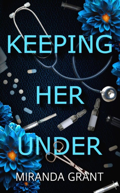 Keeping Her Under