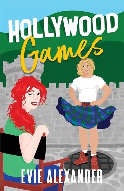 Hollywood Games: A Grumpy Sunshine, Small Town, Steamy Romcom