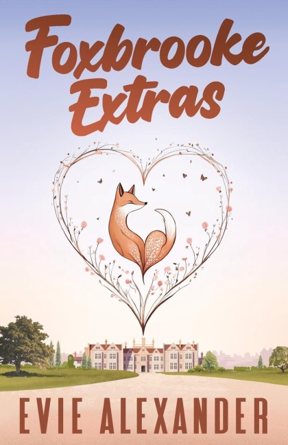 Foxbrooke Extras: A Steamy, Small Town, Romcom Collection