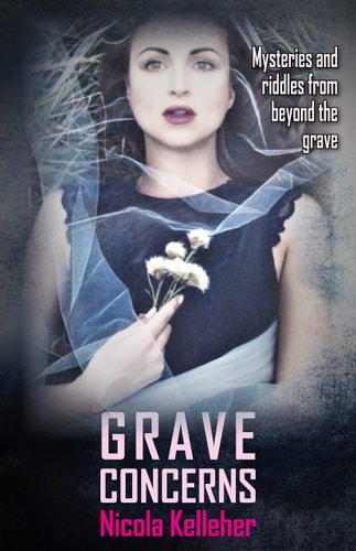 Grave Concerns Mysteries and Riddles from Beyond the Grave