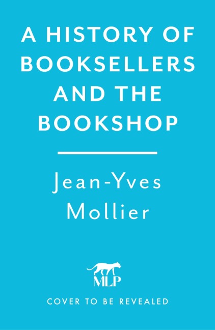 A History of Booksellers and the Bookshop