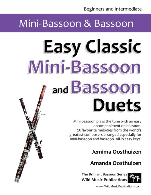 Easy Classic Mini-Bassoon and Bassoon Duets: 25 favourite melodies by the worlds greatest composers where the mini-bassoon plays the tune and bassoon plays an easy accompaniment.