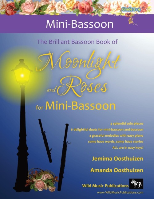 The Brilliant Bassoon book of Moonlight and Roses for Mini-Bassoon: Romantic solos, duets (with bassoon) and pieces with easy piano arranged especially for the beginner+ mini-bassoonist.