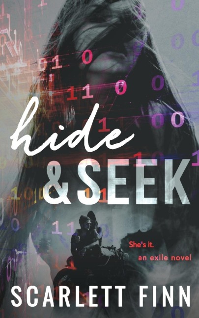 Hide & Seek: Suspense: Road trip, stuck together: Fugitive hacker heroines last hope.