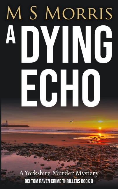 A Dying Echo: A Yorkshire Murder Mystery
