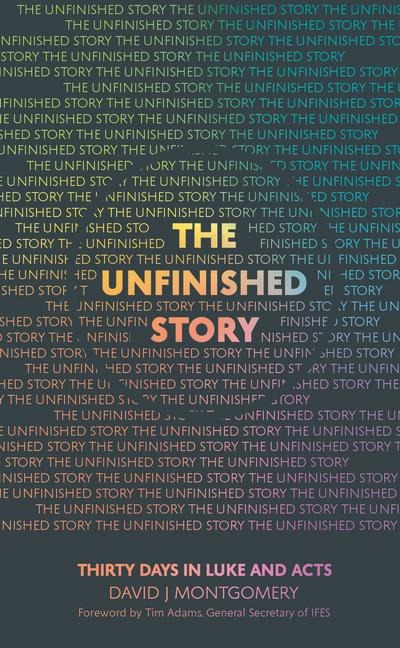 The Unfinished Story: Thirty Days in Luke and Acts