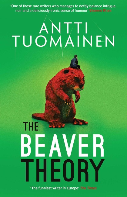 The Beaver Theory: The triumphant finale to the bestselling Rabbit Factor Trilogy - The comic thriller of the year (Sunday Times)