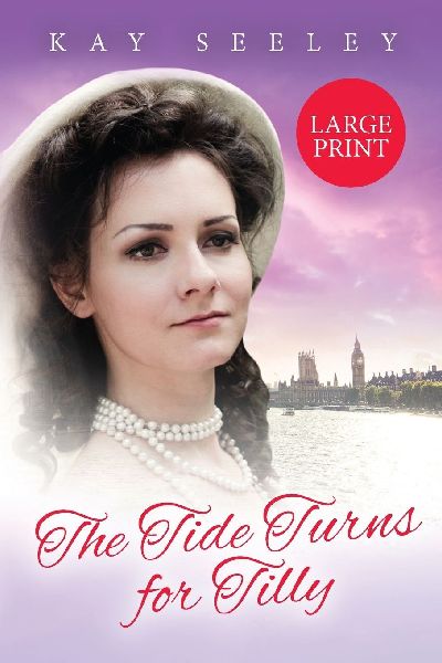 The Tide Turns for Tilly: Large Print Edition