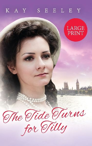 The Tide Turns for Tilly: Large Print Edition
