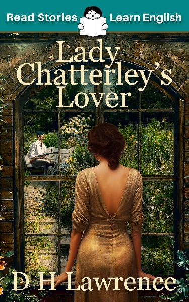 Lady Chatterley's Lover: CEFR level B1 (ELT Graded Reader)