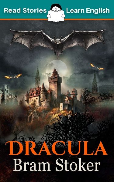 Dracula: CEFR level B1 (ELT Graded Reader)