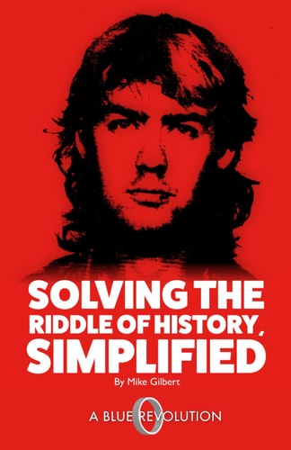 Solving the Riddle of History, Simplified