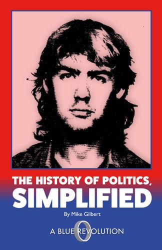 The History of Politics, Simplified