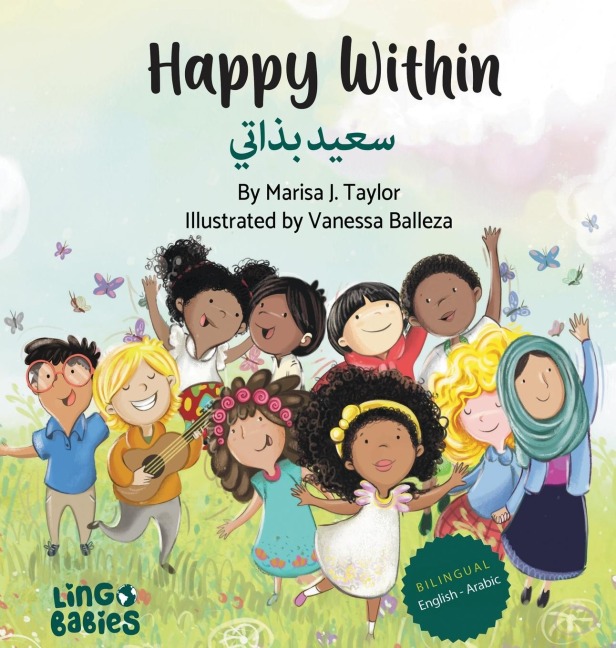 Happy within / &#1587;&#1593;&#1610;&#1583; &#1576;&#1584;&#1575;&#1578;&#1610;: Childrens Bilingual Book English - Arabic / Learning Arabic for children/Arabic bilingual books for toddlers/ my first Arabic book /&#1603;&#1578;&#1575;&#1576; &#1593;&#1585