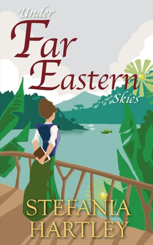 Under Far Eastern Skies A Historical Romance Novella Set in 1930s Singapore