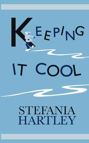 Keeping It Cool 10 Humorous and Uplifting Short Stories