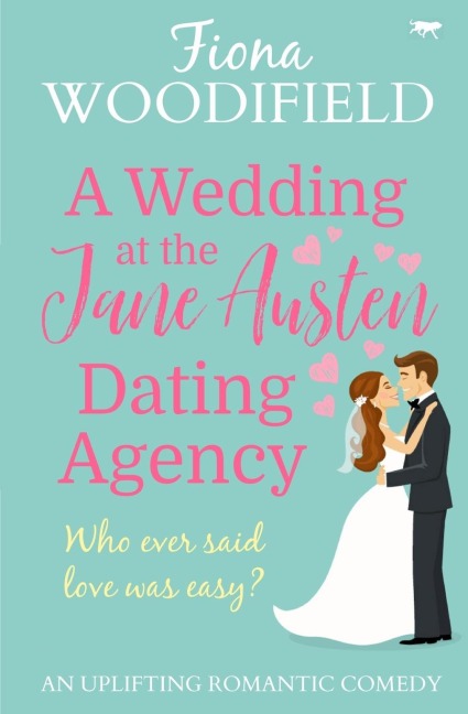 A Wedding at the Jane Austen Dating Agency: An Uplifting Romantic Comedy
