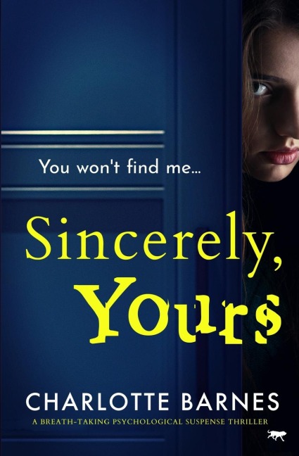 Sincerely, Yours: A Breath-Taking Psychological Suspense Thriller