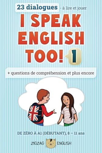 I Speak English Too! 1 L'anglais Pour Les Enfants