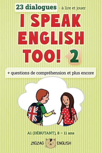 I Speak English Too! 2 L'anglais Pour Les Enfants