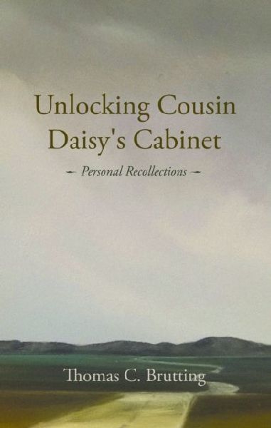 Unlocking Cousin Daisys Cabinet: personal recollections