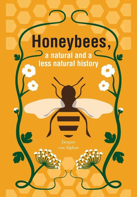 Honeybees, a Natural and less natural history