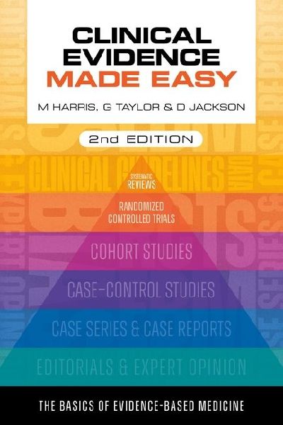 Clinical Evidence Made Easy, second edition