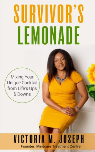 Survivor's Lemonade Mixing Your Unique Cocktail from Life's Ups & Downs