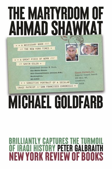 The Martyrdom of Ahmad Shawkat: The tragic story of an Iraqi idealist: another important political memoir from EnvelopeBooks