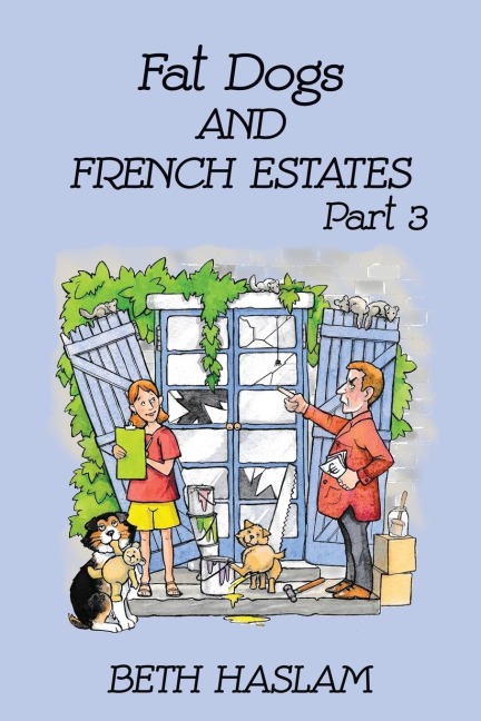 Fat Dogs and French Estates, Part 3