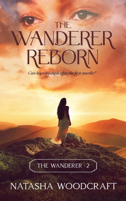The Wanderer Reborn: Can hope triumph after the first murder?