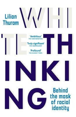 White Thinking: 'Profound' The Sunday Times
