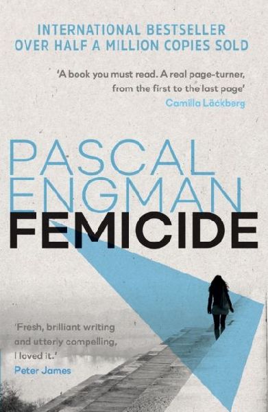 Femicide: OVER A MILLION COPIES SOLD WORLDWIDE